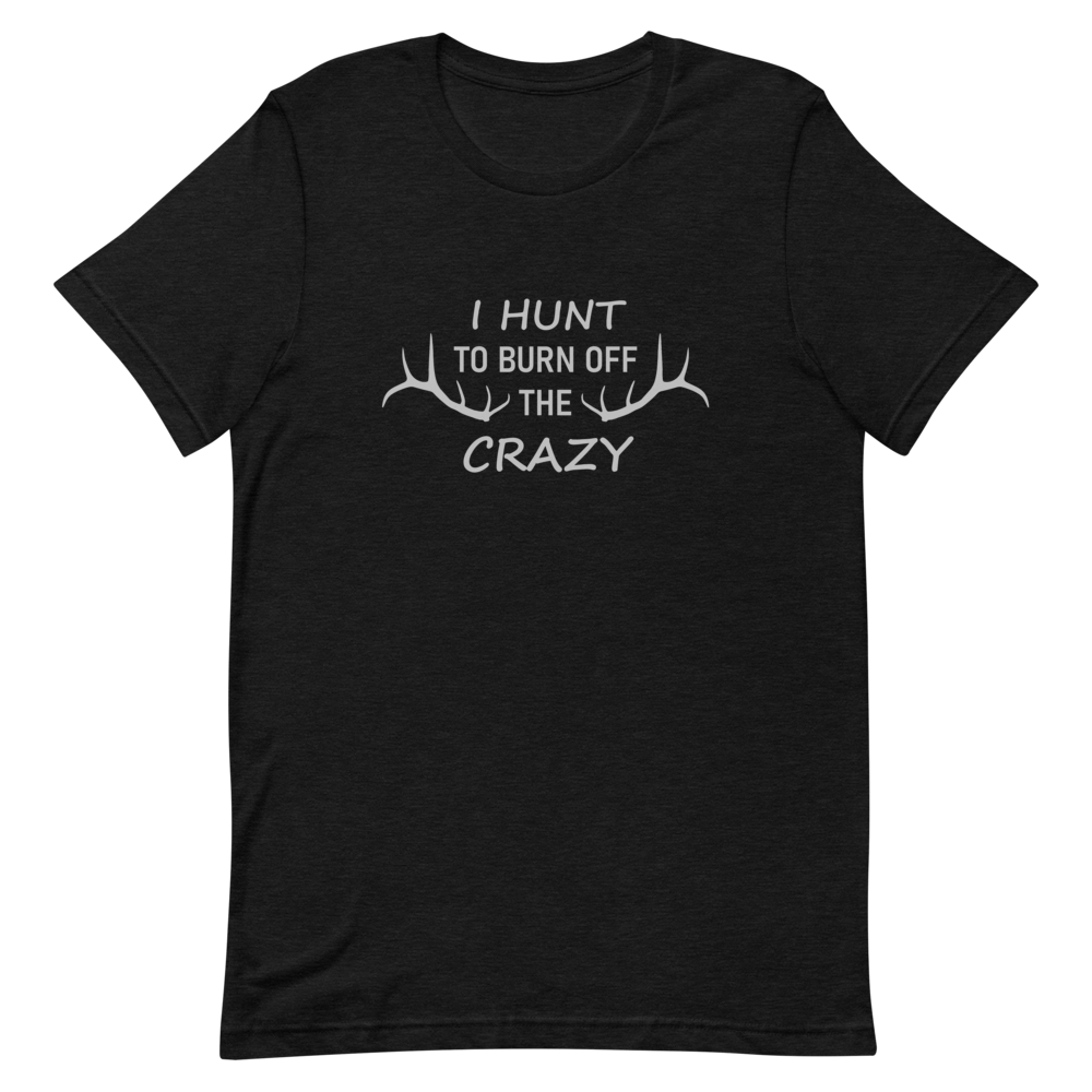 I Hunt! Short-Sleeve Unisex T-Shirt